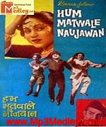 Hum Matwale Naujawan 1961 song download